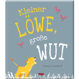 Kleiner Löwe, große Wut
