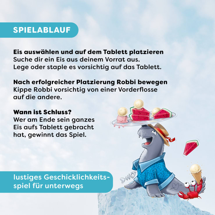Eine illustrierte Spielanleitung zeigt eine verspielte Robbe, die verschiedene Eiskremspezialitäten auf ihrer Nase balanciert. Der Text erklärt die Regeln für ein Stapelspiel mit einem Tablet und Eisstückchen.