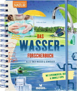 MOSES Expedition Natur: Das Wasser-Forscherbuch