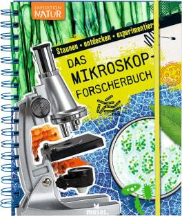 Moses Expedition Natur, Das Mikroskop-Forscherbuch, Kinder-Sachbuch