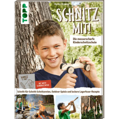 Buch Schnitz mit! – Die messerscharfe Kinderschnitzschule